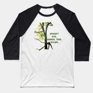 Spooky Evil Demon Tree Spawn Baseball T-Shirt